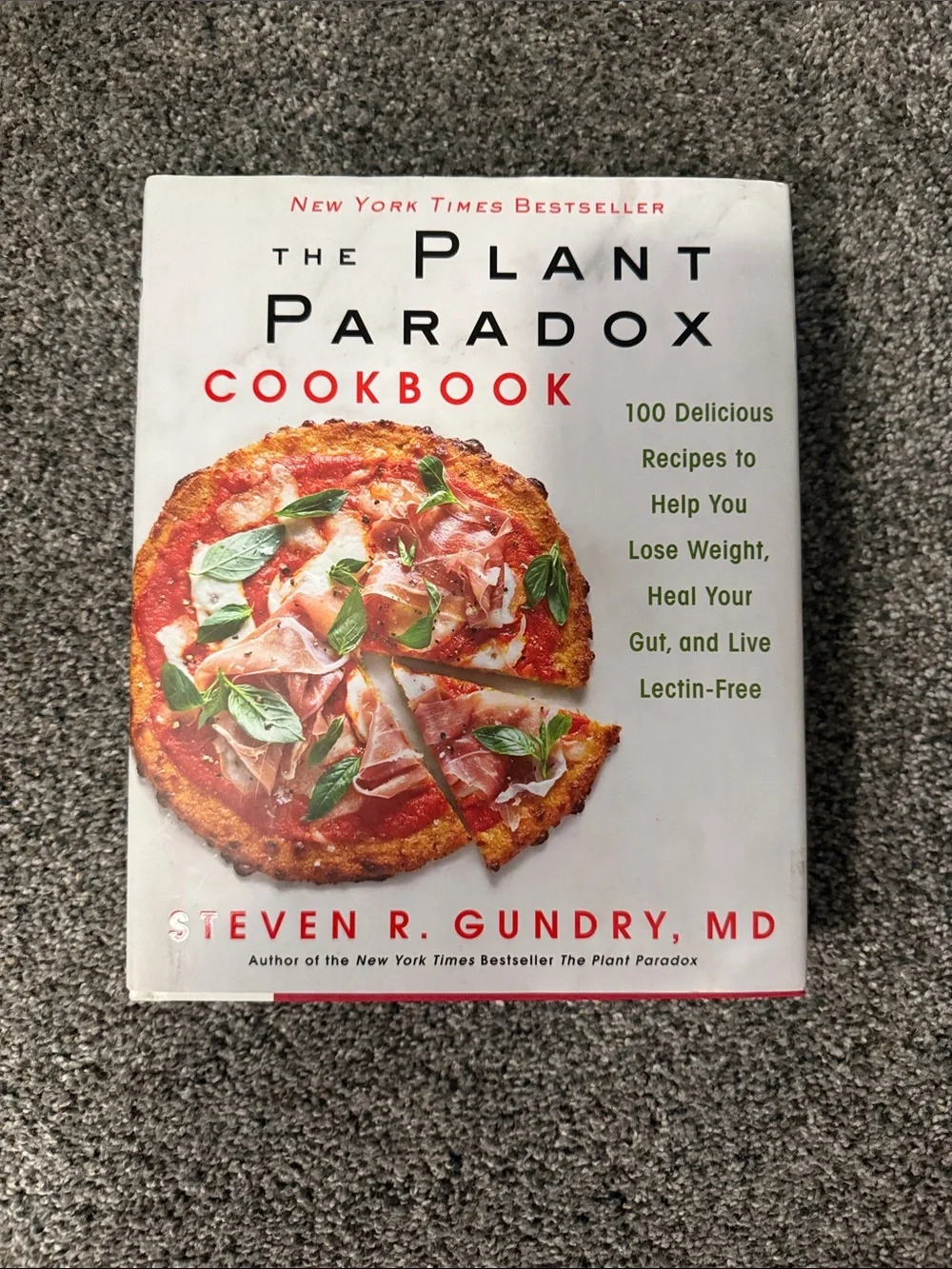 The Plant Paradox Cookbook by Steven R. Gundry - White Cover